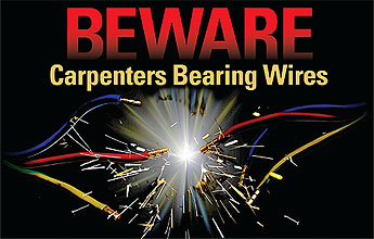 wires sparking and across the ad saying "Beware Carpenters Bearing Wires"