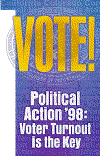 Voter Turnout is the Key!